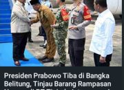 Presiden Prabowo Tiba di Bangka Belitung Tinjau Barang Rampasan Negara di PT Tinindo Internusa